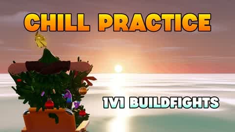 CHILL BUILDFIGHTS PRACTICE