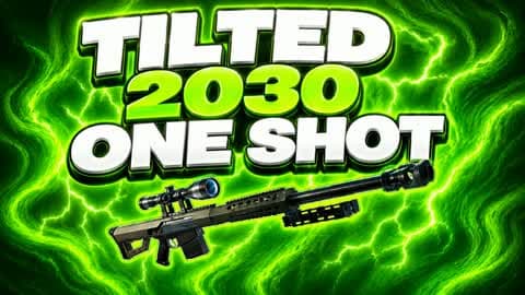 TILTED 2030 ONE SHOT🎯