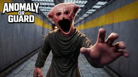 BE AN ANOMALY OR GUARD [HORROR]