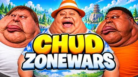 CHUD ZONE WARS 🔥