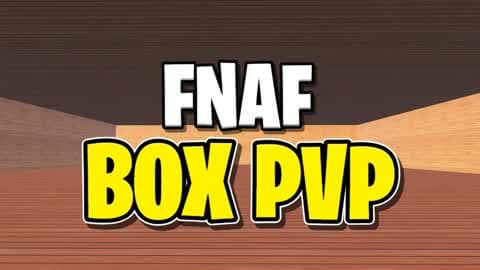 FNAF BOX PVP 📦 BOX FIGHTS [MUADIB]