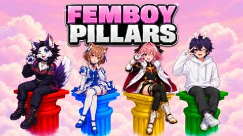 FEMBOY PILLARS - FFA