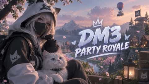 DM3 PARTY ROYALE