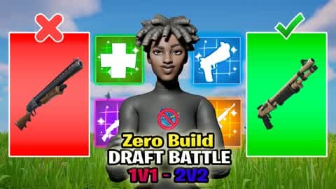 Draft Battle 1v1 - 2v2 (Zero Build)