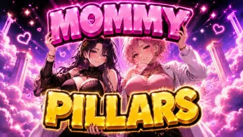 MOMMY PILLARS PILLERS PILARS