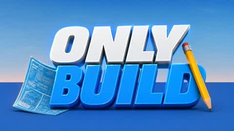 ONLY BUILD